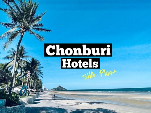 Chonburi Hotels - Best Hotels in Chonburi, Thailand